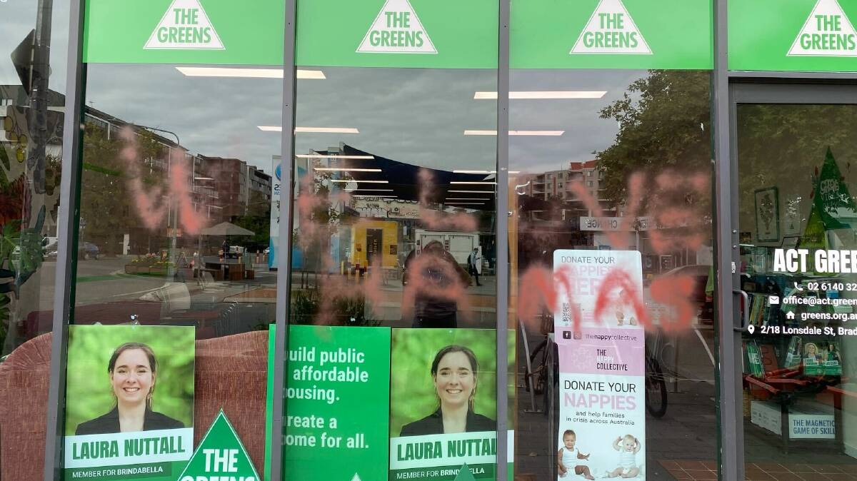 The ACT Greens office was vandalised in January with the words, We love Hamas. Picture supplied